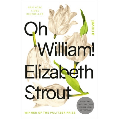 Oh William! Strout Elizabeth