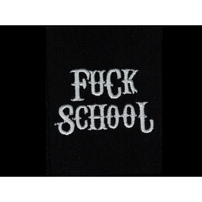 Nášivka FUCK SCHOOL vyšívaná zažehlovací