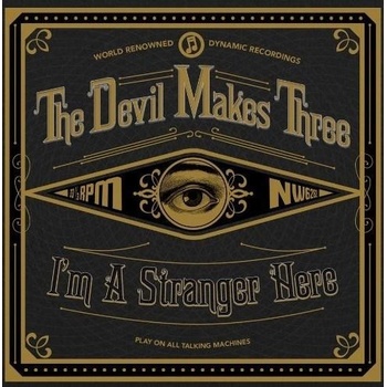 Devil Makes Three - I'm A Stranger Here LP