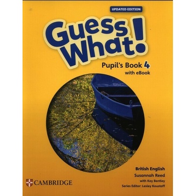 Guess What! British English Level 4 Pupil's Book with eBook Updated