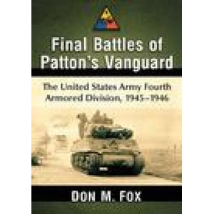 Final Battles of Patton's Vanguard | Don M. Fox (ISBN: 9781476680095)