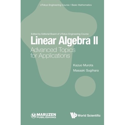 "Linear Algebra II: Advanced Topics for Applications" - "" ("Kazuo Murota")(Paperback)