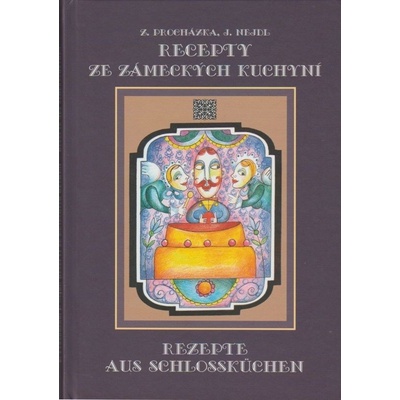 Recepty ze zámeckých kuchyní - Zdeněk Procházka, J Nejdl