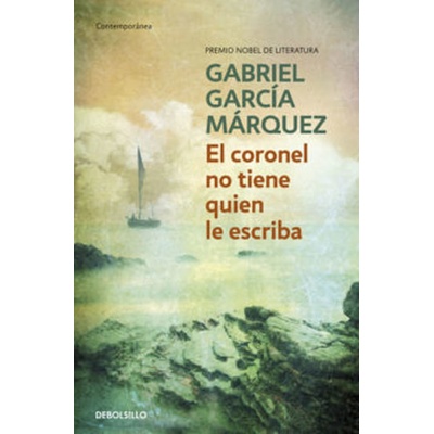 El Coronel No Tiene Quien le Escriba - G. G. Marquez