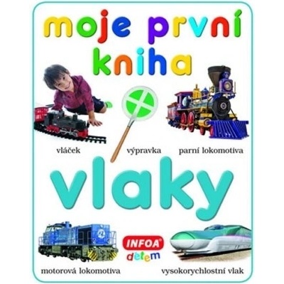 Moje první kniha Vlaky