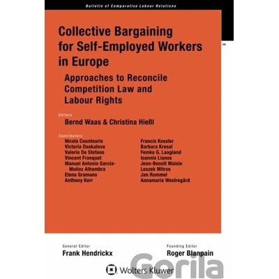 Collective Bargaining for Self-Employed Workers in Europe - Bernd Waas, Christina Hießl