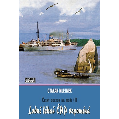 Český doktor na moři I Otakar Mlejnek