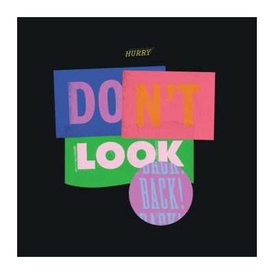 Hurry - Don't Look Back CLR LP