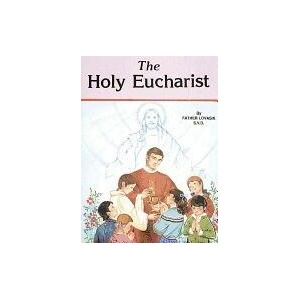 The Holy Eucharist | Lawrence G. Lovasik (ISBN: 9780899423975)