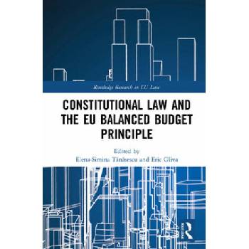 Image 1 of Constitutional Law and the EU Balanced Budget Principle | Simina Elena Tanasescu, Eric Oliva