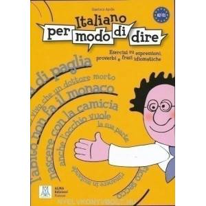 Libro di esercizi su espressioni, proverbi e frasi idiomatiche | Gianluca Aprile (ISBN: 9788861820456)