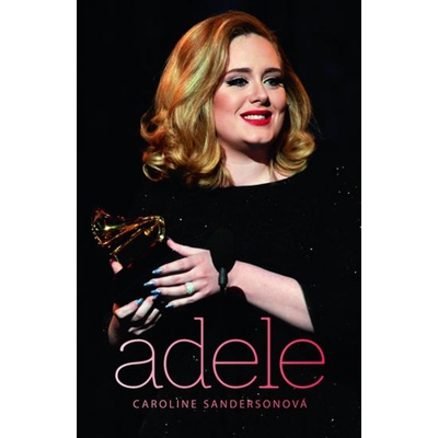 Adele - Caroline Sandersonová