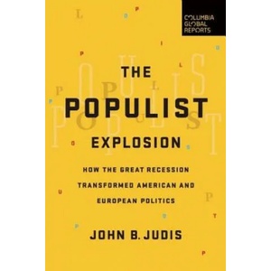 Populist Explosion | John Judis (2016)
