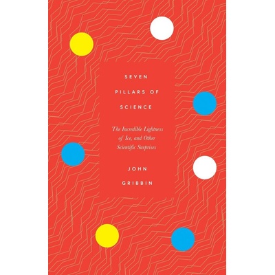 Seven Pillars of Science - John Gribbin