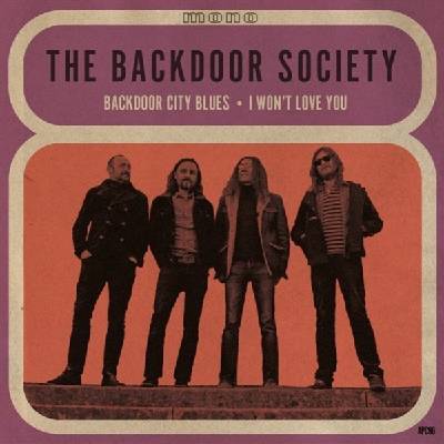 The Backdoor Society - Backdoor City Blues / I Won't Love You (LP) (8016670168461)
