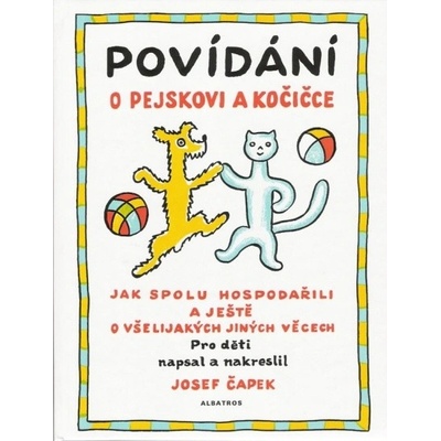 Povídání o pejskovi a kočičce (Josef Čapek)