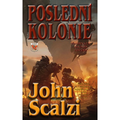 Poslední kolonie - John Scalzi