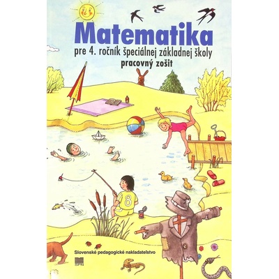 Pracovný zošit z matematiky pre 4. ročník ŠZŠ - AKTUALIZOVANÝ