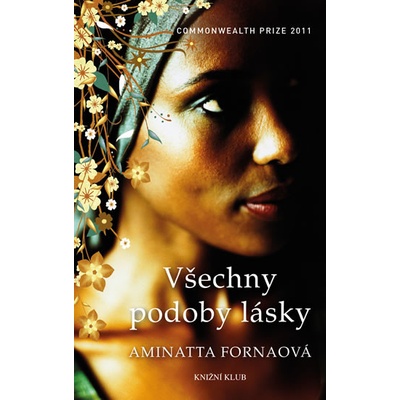 Všechny podoby lásky - Aminatta Fornaová