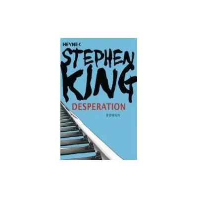 Desperation | Stephen King, Joachim Körber