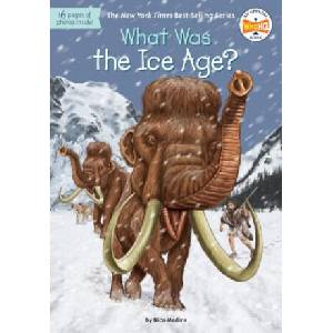 What Was the Ice Age? (ISBN: 9780399543890)