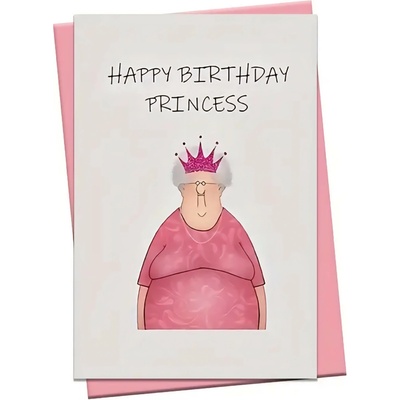 Vtipné narozeninové přání – "HAPPY BIRTHDAY PRINCESS"