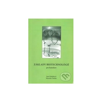 Základy biotechnológií pre hutníkov