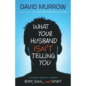 What Your Husband Isn'T Telling You | David Murrow (ISBN: 9780764210112)
