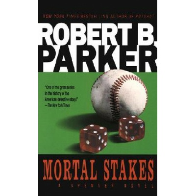 Mortal Stakes - Robert B. Parker