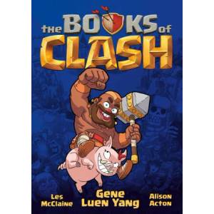 The Books of Clash Volume 1: Legendary Legends of Legendarious Achievery | Les McClaine, Alison Acton (ISBN: 9781250816252)