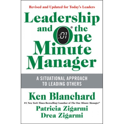 Leadership and the One Minute Manager: Increasing Effectiveness Through Situational Leadership II Blanchard KenPevná vazba