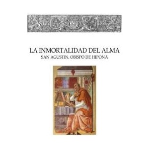 La inmortalidad del alma | San Agustin (ISBN: 9781530667055)
