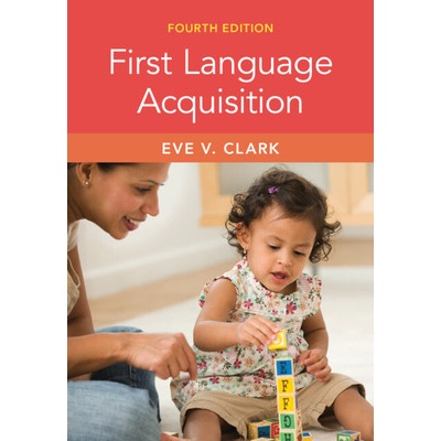 First Language Acquisition - Clark Eve V.
