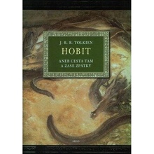 Hobit aneb Cesta tam a zase zpátky ilustrované vydání - J. R. R. Tolkien