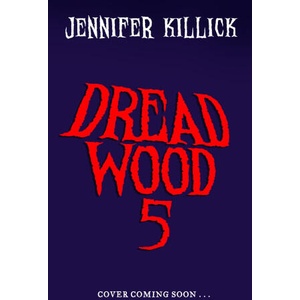 Dread Wood book 5 | Jennifer Killick (2024)