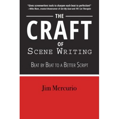 Craft of Scene Writing - Beat by Beat to a Better Script Mercurio JimPaperback / softback