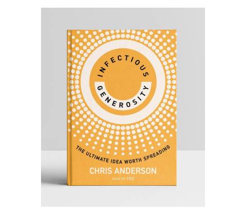 Infectious Generosity - Chris Anderson