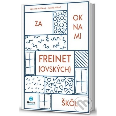 Za oknami freinet ovských škôl