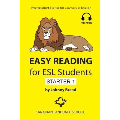 Easy Reading for ESL Students - Starter 1: Twelve Short Stories for Learners of English Bread Johnny Paperback
