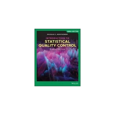 Introduction to Statistical Quality Control, 8th E dition EMEA Edition | Montgomery