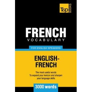 French Vocabulary for English Speakers - 3000 words | Andrey Taranov (ISBN: 9781780710099)