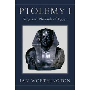 Ptolemy I | Ian Worthington (ISBN: 9780190202330)