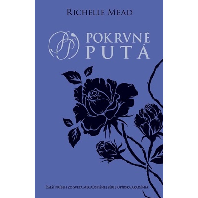 Pokrvné putá - Richelle Mead
