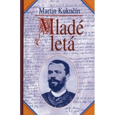 Mladé letá - Martin Kukučín