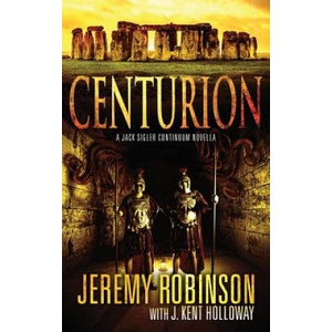 Centurion | Jeremy Robinson (ISBN: 9781941539231)
