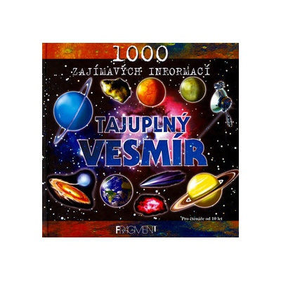 Tajuplný vesmír-1000 zaujímavých infor