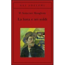 La luna e sei soldi W. Somerset Maugham,F. Salvatorelli