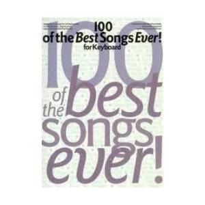 100 Of The Best Songs Ever! For Keyboard | SCOTT, DANIEL (ARRAN (2000)