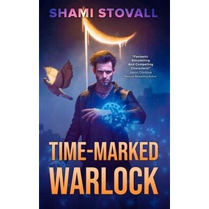 Time-Marked Warlock | Shami Stovall (ISBN: 9781957613895)
