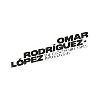 RODR═GUEZ-LËPEZ, OMAR - THE CLOUDS HILL TAPES PTS. I, II & 3LP